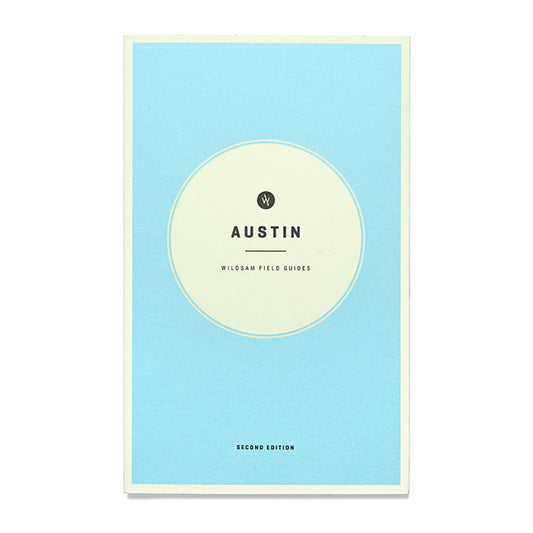 Wildsam Field Guide to Austin | 2nd Edition